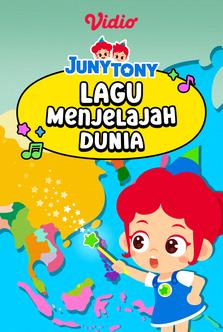 JunyTony - Lagu Menjelajah Dunia