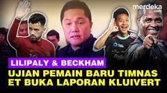 Ujian Lilipaly & Beckham Pemain Baru Timnas Indonesia Lawan Cina, Erick Buka Laporan Kluivert