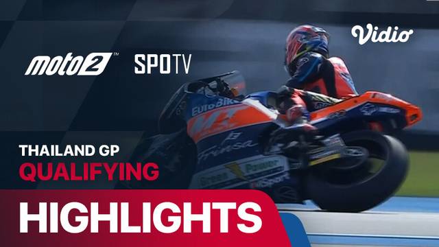 Moto2 Qualifying: MotoGP 2024 18 - PT Grand Prix of Thailand - Highlights | MotoGP 2024