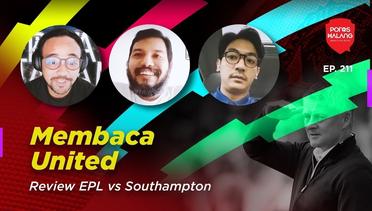 MEMBACA UNITED - Review Southampton vs United - Feat