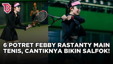 Hobi olahraga, 6 Potret Febby Rastanty saat main tenis yang cantiknya bikin salfok