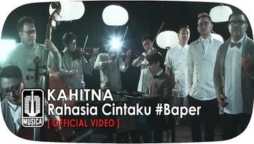 KAHITNA - Rahasia Cintaku #Baper (Official Video) 