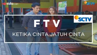 FTV SCTV - Ketika Cinta Jatuh Cinta