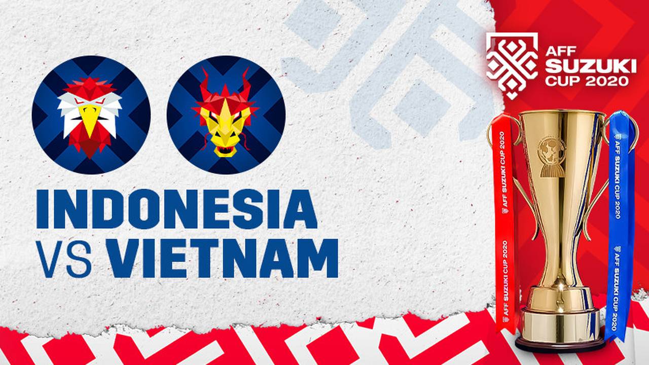 Full Match Indonesia vs Vietnam AFF Suzuki Cup 2020 Vidio