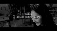 H S D - Boleh Kenalan Gak (MV) 2016