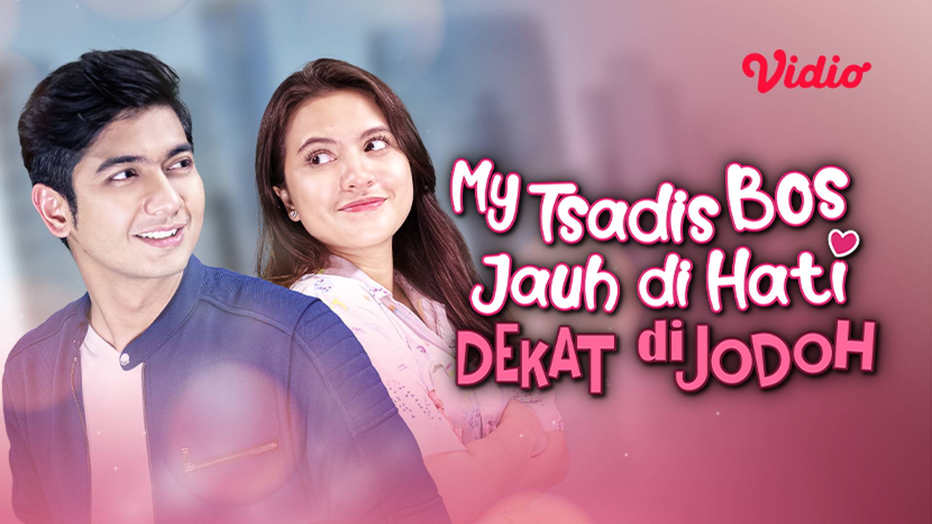 My Tsadis Bos Jauh Di Hati Dekat Di Jodoh