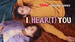 I HEAR(T) YOU - Vidio Original Series | Dengarkan Rona