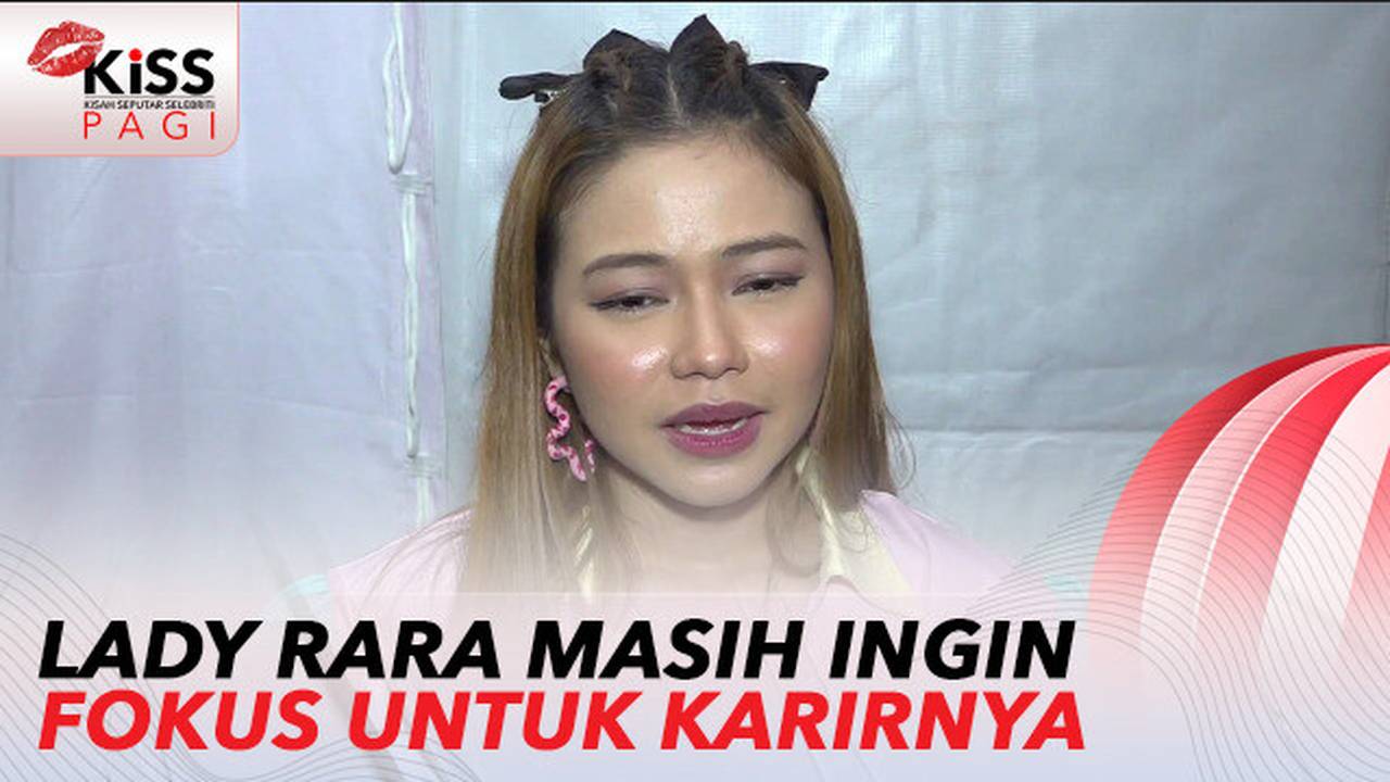 Menjalin Kasih Selama 3 Tahun, Lady Rara dan Kekasih Belum Targetkan ...