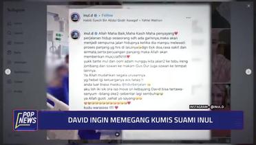 David Ozora Kesampaian Pegang Kumis Adam Suseno, Inul Daratista Ikut Bahagia | POP NEWS