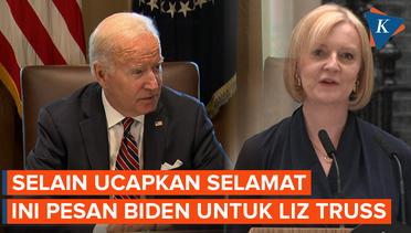Joe Biden Telepon Liz Truss, Bahas Apa?