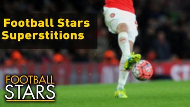 Football Stars | Superstitions