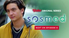 Sosmed - Vidio Original Series | Next On Episode 6