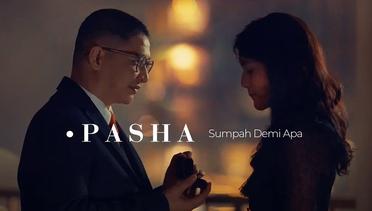 Pasha - Sumpah Demi Apa | Official Music Video