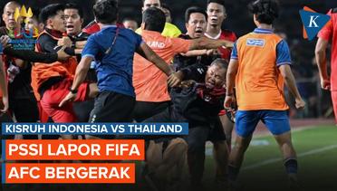 Kisruh Indonesia Vs Thailand: PSSI Lapor ke FIFA, AFC Bergerak