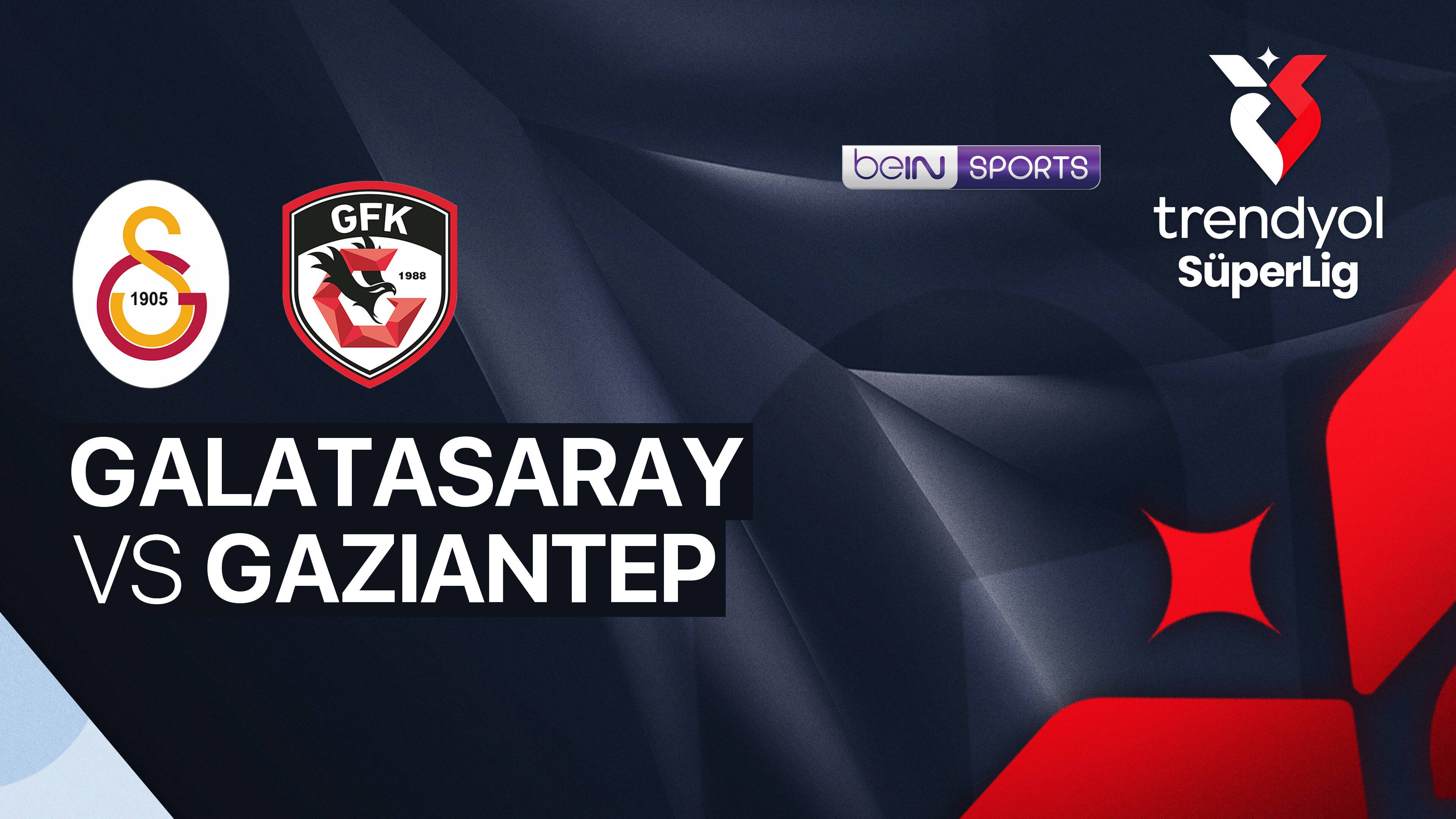 Galatasaray vs Gaziantep