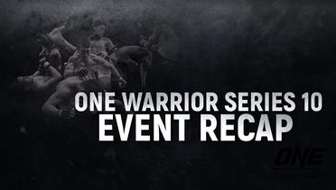 ONE Warrior Series 10 - Event Recap