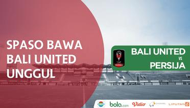 Gol Spasojevic Bawa Bali United Unggul atas Persija