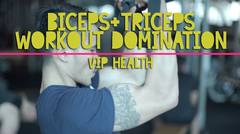 Bicep Tricep Workout Domination