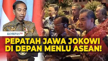 Pepatah Jawa Jokowi Saat Beri Sambutan di Depan Para Menlu ASEAN