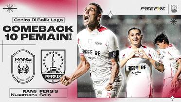 #CeritaDiBalikLaga: PERSIS vs RANS NUSANTARA | 3-2 | Comeback 10 Pemain! | Matchday 29 Liga 1