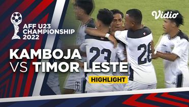 Highlight - Kamboja vs Timor Leste | AFF U-23 Championship 2022