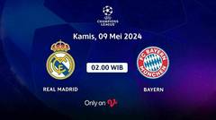 Jadwal Pertandingan | Real Madrid vs Bayern - 9 Mei 2024, 02:00 WIB | UEFA Champions League 2024