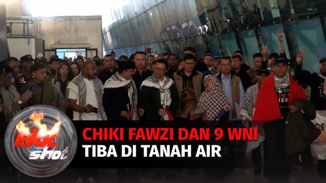 Ikang Fawzi Lega, Chiki Fawzi Dan 9 WNI Diduga Diculik Israel Tiba Di Tanah Air | Hot Shot