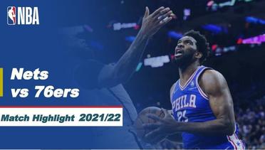 Match Highlight | Brooklyn Nets vs Philadelphia 76ers | NBA Regular Season 2021/22
