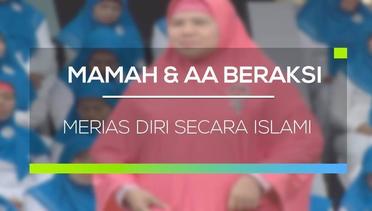 Mamah dan Aa Beraksi - Merias Diri Secara Islami