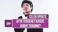 Tanggapan Atta Halilintar Soal Robot Trading Wahyu Kenzo