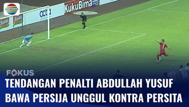 Persija Jakarta Menang Tipis 1-0 Lawan Persita Tangerang Berkat Gol Penalti Abdullah Yusuf | Fokus