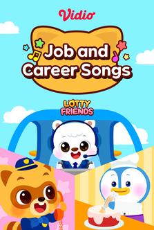 Lotty Friends - Job and Carrer Songs