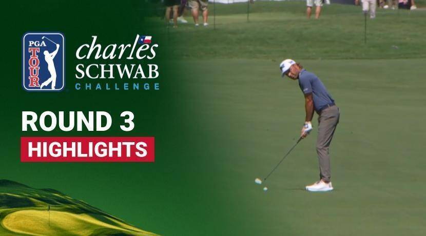 Round 3 - Charles Schwab Challenge 2026