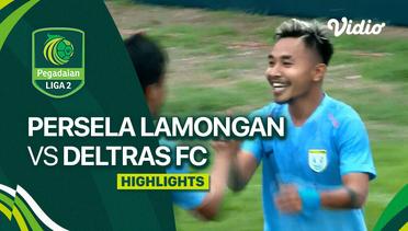 Persela Lamongan vs Deltras FC - Highlights | Liga 2 2023/24