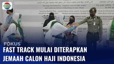 Perdana! Fast Track Diterapkan Untuk Jemaah Calon Haji Indonesia | Fokus