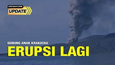 Liputan6 Update: Gunung Anak Krakatau Erupsi Lagi