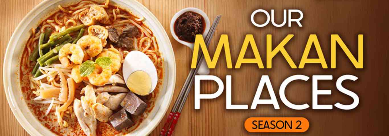 Our Makan Places Season 2