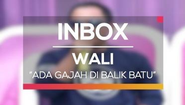 Wali - Ada Gajah Dibalik Batu (Live on Inbox)