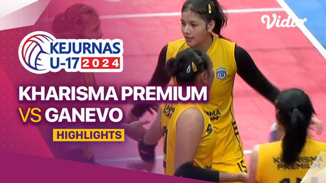 Perebutan Tempat Ketiga Putri: Kharisma Premium vs Ganevo - Highlights | Kejurnas Bola Voli Antarklub U-17 2024