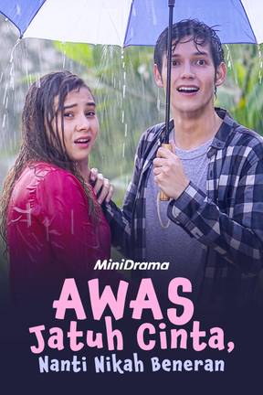 Awas Jatuh Cinta, Nanti Nikah Beneran