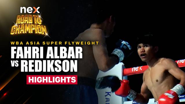 Fahri Albar vs Redikson - Highlight | nex Road to Champion 2026