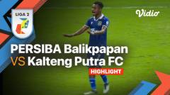 Highlights - PERSIBA Balikpapan vs Kalteng Putra FC | Liga 2 2022/23