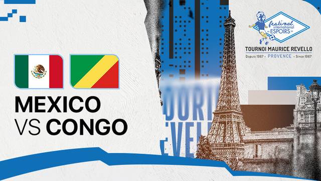 Mexico vs Congo - Full Match | Maurice Revello Tournament 2025