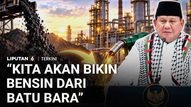 Tak Hanya Andalkan Sawit, Prabowo Ungkap RI Akan Produksi Bensin dari Batu Bara | Liputan 6