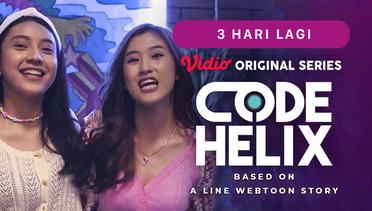 Code Helix - Vidio Original Series | 3 Hari Lagi