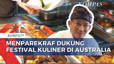 Menparekraf Dukung Program ICAV, Hadirkan Festival Kuliner Indonesia di Australia