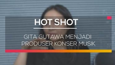 Gita Gutawa Menjadi Produser Konser Musik - Hot Shot