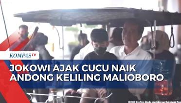 Habiskan Akhir Pekan di Jogja, Jokowi Ajak Cucu Naik Andong Keliling Malioboro