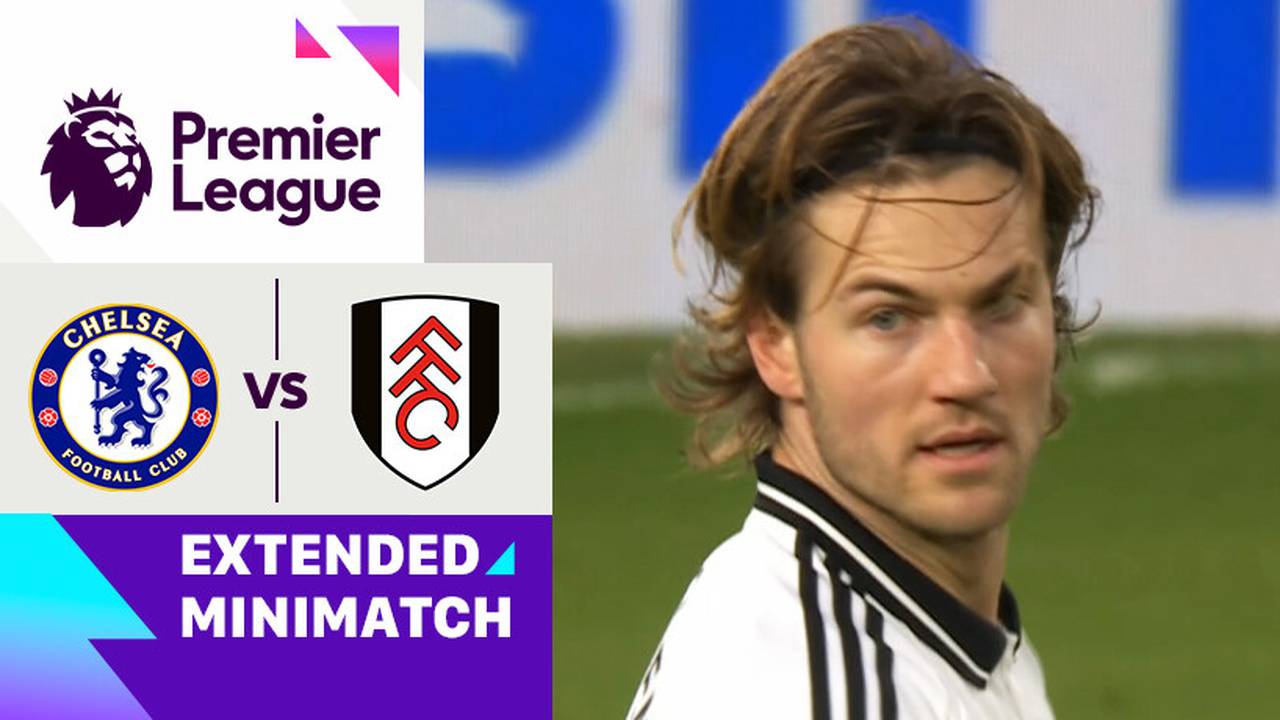 Chelsea vs Fulham Extended Mini Match Premier League 2025/25 Vidio