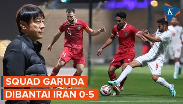 Hasil Uji Coba Indonesia vs Iran: Garuda Babak Belur Dihajar 5 Gol Tanpa Balas